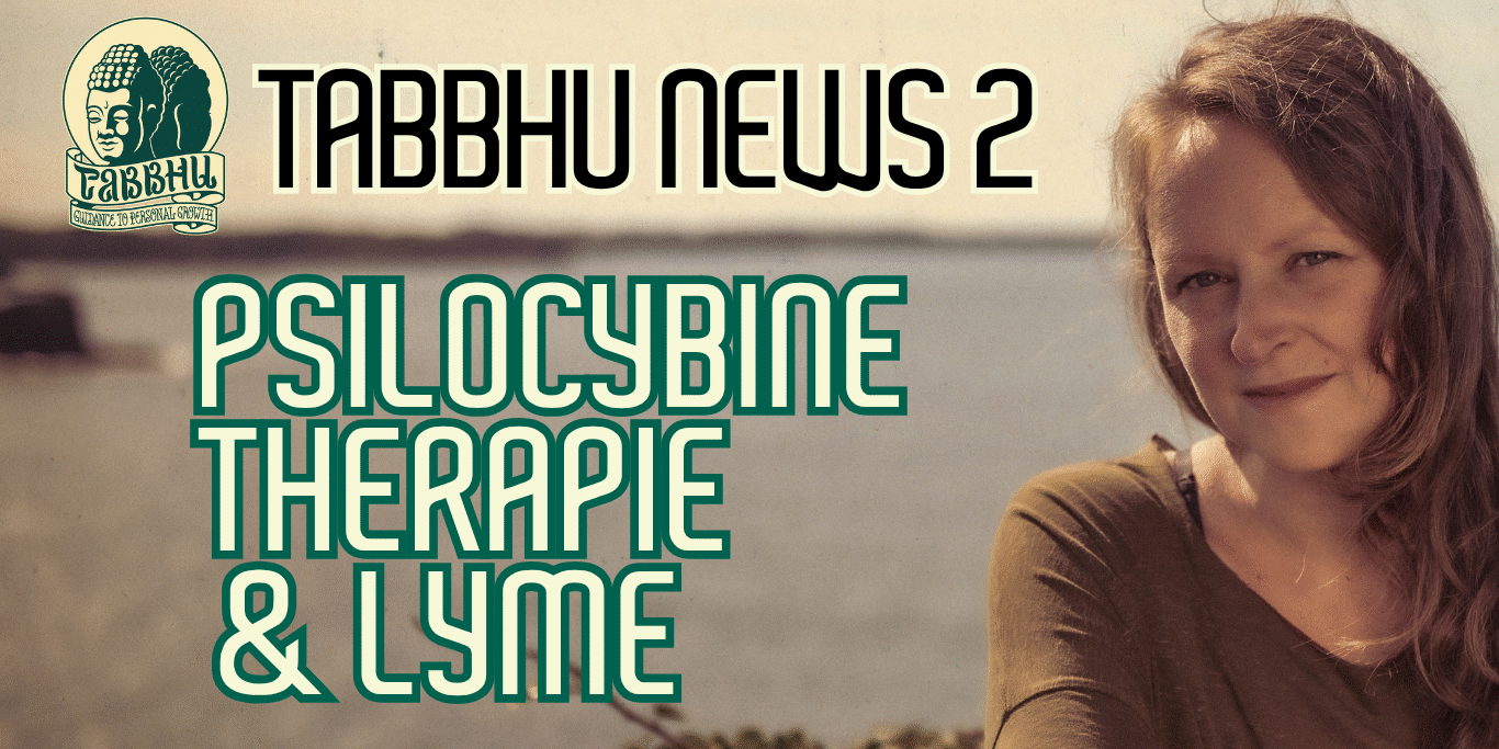 TABBHU NEWS #2 TABBHU NEWS | Psilocybine Therapie & Ziekte van Lyme